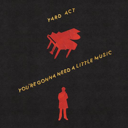 You're Gonna Need a Little Music - Vinile LP di Yard Act - 2