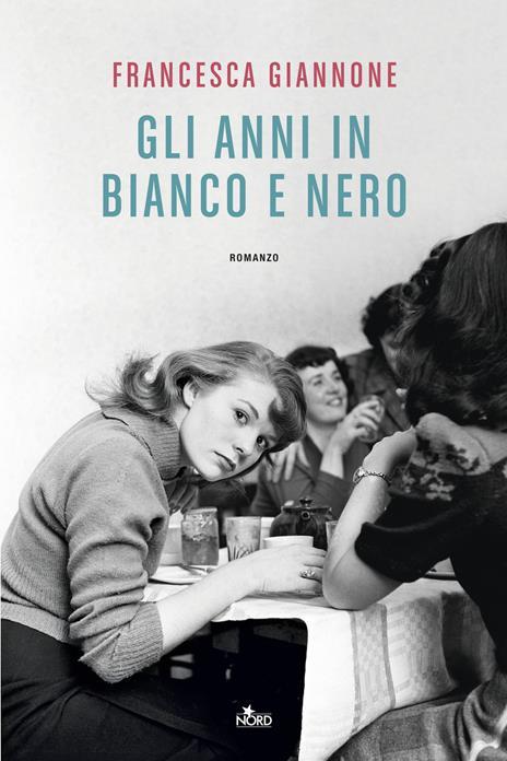 Gli anni in bianco e nero. Copia autografata su ex libris - Francesca Giannone - copertina