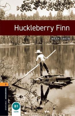 Oxford Bookworms Library: Level 2:: Huckleberry Finn - Mark Twain,Diane Mowat - cover