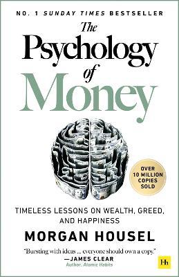 The Psychology of Money: Timeless lessons on wealth, greed, and happiness - Morgan Housel - cover