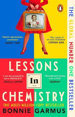 Lessons in Chemistry: The No. 1 Sunday Times bestseller and BBC Between the Covers Book Club pick - Bonnie Garmus - cover
