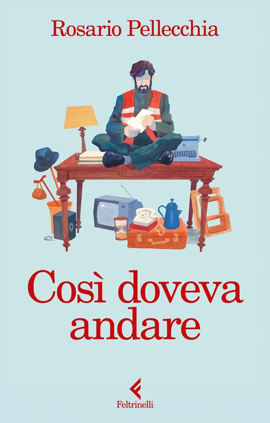 Così doveva andare - Rosario Pellecchia - copertina