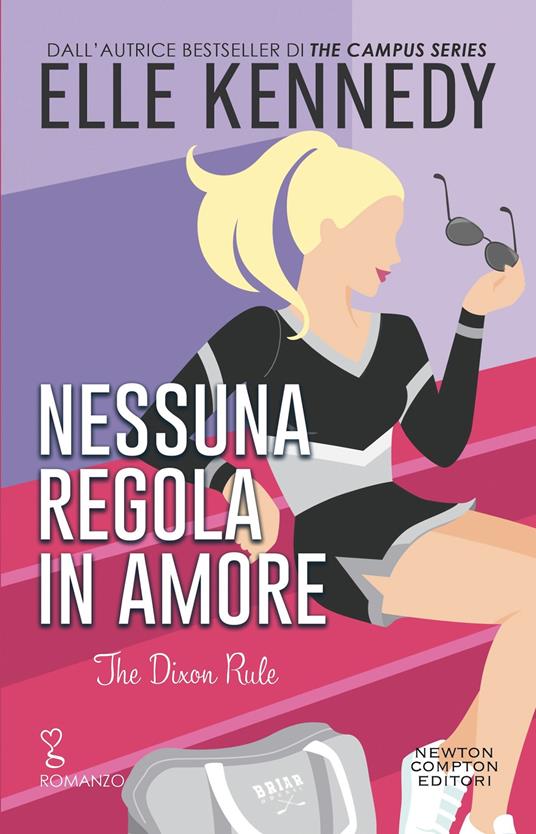 Nessuna regola in amore. The Dixon rule - Elle Kennedy - copertina