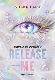 Release me. Shatter me: the New Republic. Con Ex libris. Vol. 2
