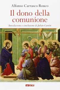 Libro Il dono della comunione Alfonso Carrasco Rouco
