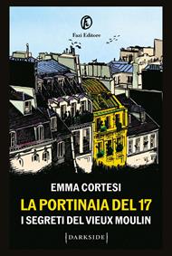 La portinaia del 17. I segreti del Vieux Moulin