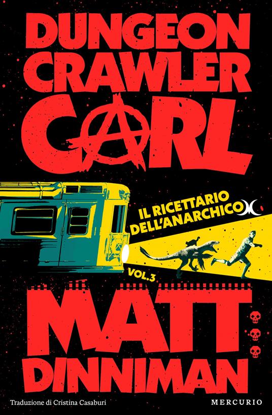 Il ricettario dell'anarchico. Dungeon Crawler Carl - Matt Dinniman - copertina