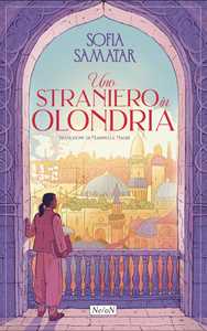 Libro Uno straniero in Olondria Sofia Samatar